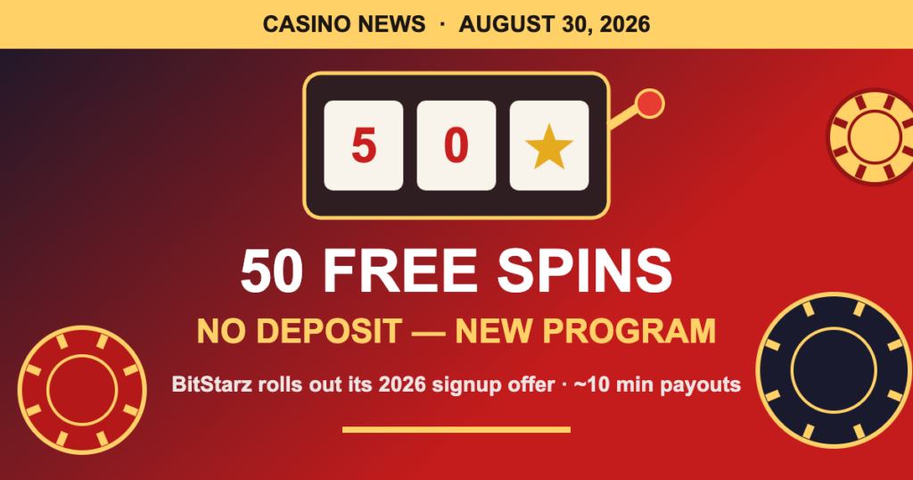 BitStarz Launches 50 Free Spins No Deposit Program for 2026: What Players Need to Know