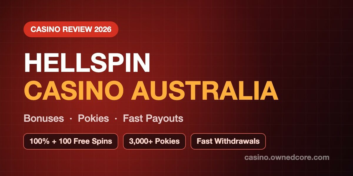 HellSpin Casino Australia review 2026 - bonuses, pokies and fast payouts